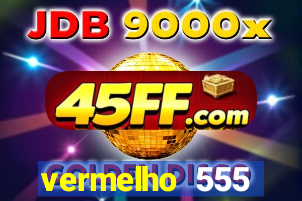 vermelho 555 plataforma de jogos